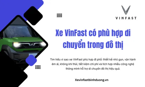 Xe VinFast có phù hợp di chuyển trong đô thị